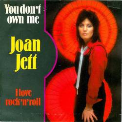 Joan Jett And The Blackhearts : You Don't Own Me